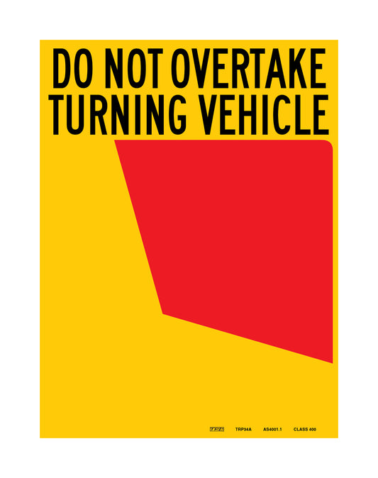 Do Not Overtake 34A Sign LHS - Decal or Aluminium